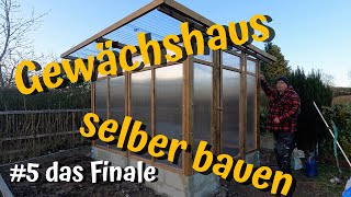 Sturmsicheres Gewächshaus selber bauen  Teil 5 [upl. by Adnorehs439]