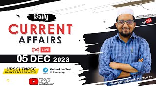 DAILY CURRENT AFFAIRS  05 DECEMBER 2023  DECEMBER MONTH CURRENT AFFAIRS  TNPSC  TAF [upl. by Yggep]