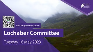 Lochaber Committee  16 May 2023 [upl. by Barn]