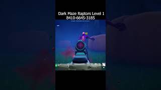 Dark Maze Raptors Level 1 fortnite gameplay fortnitecommunity [upl. by Neehahs]