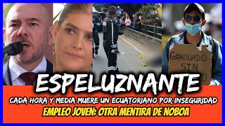 Espeluznante Cada hora y media muere un ecuatoriano por inseguridad No hay empleo joven [upl. by Obed]