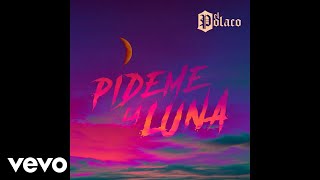 El Polaco  Pídeme la Luna Official Audio [upl. by Vihs922]