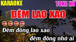 Đêm Lao Xao Karaoke Tone Nữ Karaoke Lâm Nhạc Sống  Beat Mới [upl. by Gerianne578]