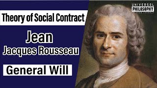 Jean Jacques Rousseau  Theory of Social Contract  General Will [upl. by Pihc]