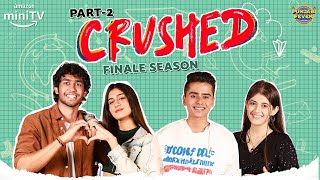 quotCrushed Season 4 Cast  Pyaar Ke Triangles Second Chances Aur Mazequot  Part 2  Punjabi Fever [upl. by Laeynad]