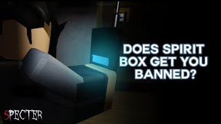 Specter 1  Does spirit box get you banned [upl. by Meier]