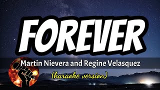 FOREVER  MARTIN NIEVERA AND REGINE VELASQUEZ karaoke version [upl. by Gregory557]