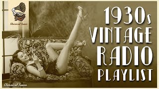 1930s Vintage Radio Playlist [upl. by Velma823]