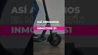 Inmotion S1 🛴⚡ Desembalaje y armado de monopatín eléctrico  Eco Alsina [upl. by Thomasina]