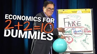 How The Economy Works For DUMMIES Global Economics 101 Robert Kiyosaki [upl. by Hesta]