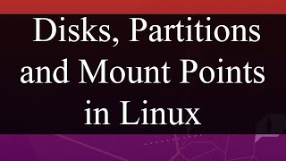 How to view Disks Partitions and Mount Points in Linux [upl. by Douville281]