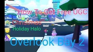 Overlook Bay 2 Winter Update New Season Pass amp How To Get Free UGC Christmas Halo [upl. by Snashall501]