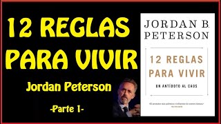 ✅⭐ 12 REGLAS PARA VIVIR Jordan PetersonAudiolibro 🔴  Parte 1 [upl. by Niwred]