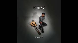 Sinaryo  Buhay  Official Audio [upl. by Shu]