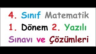 4 Sınıf Matematik Dersi 1 Dönem 2 Yazılı Sınavseviye üstü [upl. by Mudenihc]