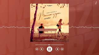 Manmarziyan  Mani Mishal Official Song GillArmaan  Punjabi Song 2022 [upl. by Marentic]