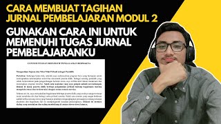 Cara Mudah Membuat JURNAL MODUL 2 PPG Tertentu di PMM [upl. by Bivins544]