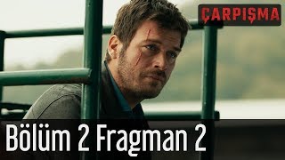 Çarpışma 2 Bölüm 2 Fragman [upl. by Jariv]