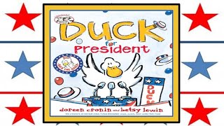 Duck for President Read Aloud Kids Book [upl. by Ahsatam]