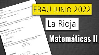 📘 Examen Selectividad EBAU ▶ La Rioja Junio 2022 ▶ Matemáticas II [upl. by Ronnie590]