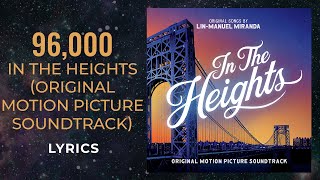 In The Heights  96000 LYRICS [upl. by Demona525]