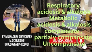 🔥 RESPIRATORYampMETABOLIC ACIDOSISampALKALOSIS🔥COMPANSATEPARTIALLY COMPANSATE UNCOMPANSATE🔥kidney [upl. by Alrich]