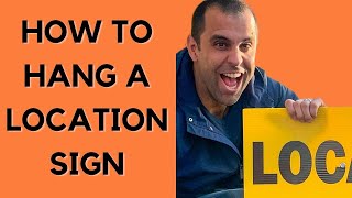 How to Hang a Location Sign [upl. by Ariella]