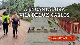 Caminhada até a encantadora Vila de Luís Carlos em Guararema SP [upl. by Lletnahs]