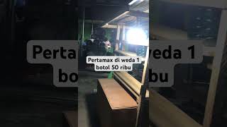 Pertamax di weda 1 botol 50 ribushortvideo [upl. by Aicirtal276]