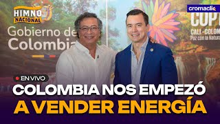 Colombia nos empezó a vender energía  Noboa en caída libre  HIMNO NACIONAL [upl. by Nylirrehs]