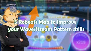 Roblox Robeats  5 Maps to Improve your WaveStream Pattern Skills [upl. by Eromle]