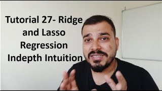 Tutorial 27 Ridge and Lasso Regression Indepth Intuition Data Science [upl. by Walley]