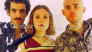 Therapie TAXI  Friendzone English lyrics translation [upl. by Vitalis]