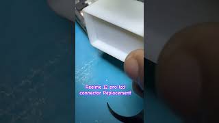 Realme 12 pro LCD Connector Replacement aemobilesolution realme12pro lcd [upl. by Fritz]