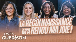 La RECONNAISSANCE ma rendu ma JOIE  Édition spéciale Femme  Live de guérison [upl. by Nedah]