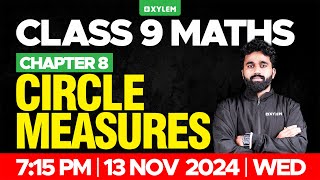 Class 9 Maths  Chapter 8  Circle Measures  Xylem Class 9 [upl. by Ewald]