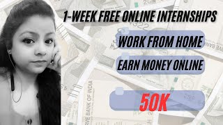 Only 1Week Free Online Internships  Work From Home Internship  Earn Money Online  Jobs at Home [upl. by Pevzner]