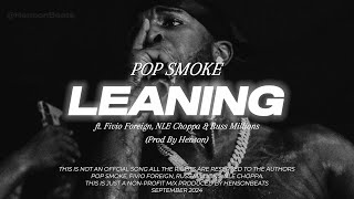 POP SMOKE  Leaning ft Fivio Foreign NLE Choppa amp Russ Millions music video Prod By Henson [upl. by Valentin]