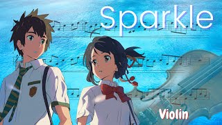 Kimi no Na wa Your Name – Sparkle Violin [upl. by Atteuqahc93]