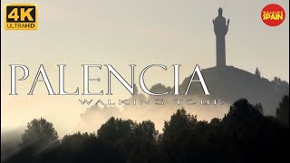 🇪🇸4K PALENCIA Walking Tour  Discover this unknown historical town in Castilla y León  spain [upl. by Einrae]