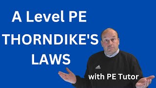 A LEVEL PE THORNDIKES LAWS [upl. by Elakram]