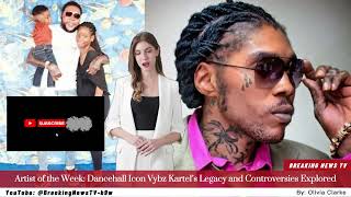 Dancehall Icon Vybz Kartels SHOCKING Legacy Revealed [upl. by Eliathas]