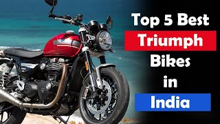 Top 5 Best Triumph Bikes in India 2024 [upl. by Debarath]