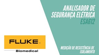 Fluke Biomedical  ESA612  Medição de Resistência de Isolamento [upl. by Nappie952]