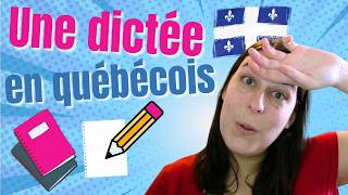 Une autre dictée en québécois [upl. by Adnalahs]