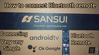 SANSUI Smart LED TV  Bluetooth remote connecting  very very Simple [upl. by Anayit825]