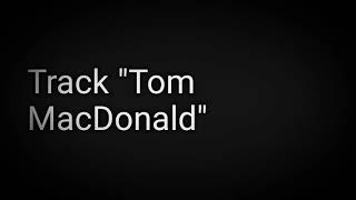 Tom McDonald  Dummies lyrics [upl. by Berke]