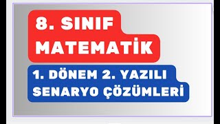 8 Sınıf Matematik 1 Dönem 2 Yazılı Örnek Senaryo Çözümleri [upl. by Aicnatsnoc939]