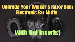 Upgrade Your Walker’s Razor Slim Electronic Ear Muffs With Gel Inserts [upl. by Inimak692]