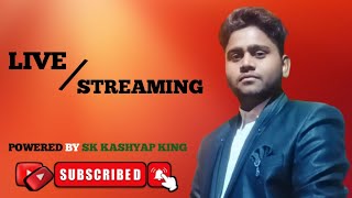 SK Kashyap King Live Stream 135 [upl. by Anirroc]